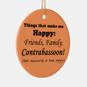 コントラバスーンは私を幸福にする セラミックオーナメント (右)
