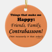 コントラバスーンは私を幸福にする セラミックオーナメント (正面)