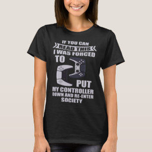 コントローラーを置いて社会に戻すことを余儀なくされる Tシャツ