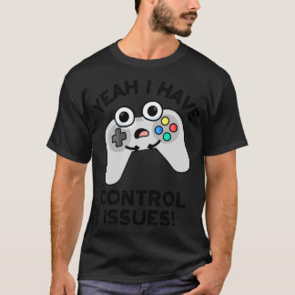 コントロールの問題があるおもしろいはいビデオゲームPun 1 Tシャツ