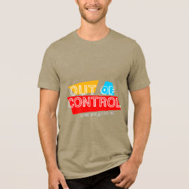 コントロールの外へ - 太字タイポグラフィステートメントデザイン トライブレンドＴシャツ