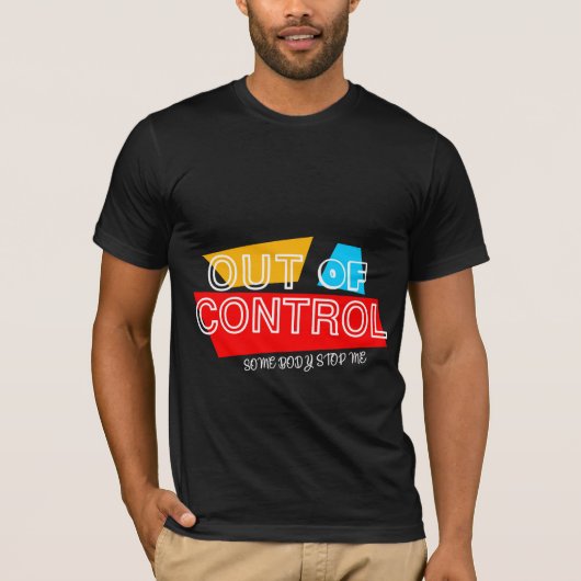 コントロールの外へ - 太字タイポグラフィステートメントデザイン Tシャツ (正面)