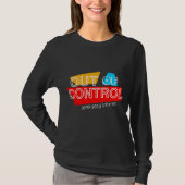 コントロールの外へ - 太字タイポグラフィステートメントデザイン Tシャツ (正面)