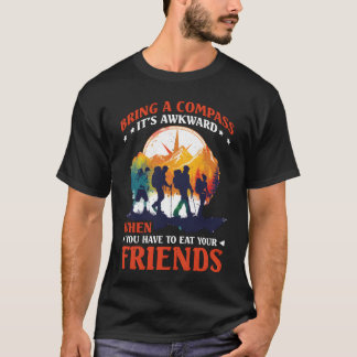 コンパスを持参して友達を食べないようにしよう お友達 Tシャツ