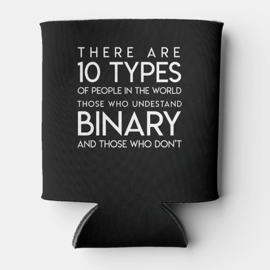 コンピュータおたくはバイナリを理解し、 缶クーラー (正面)