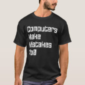 コンピュータが0に失敗する Tシャツ (正面)