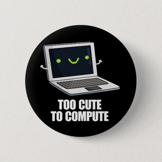コンピュータのパンプンおもしろいダークBGを計算するには可愛すぎる 缶バッジ (正面)