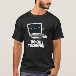 コンピュータのパンプンおもしろいダークBGを計算するには可愛すぎる Tシャツ
