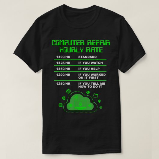 コンピュータの修理時間単価、コンピュータの修理ギーク Tシャツ (デザイン正面)