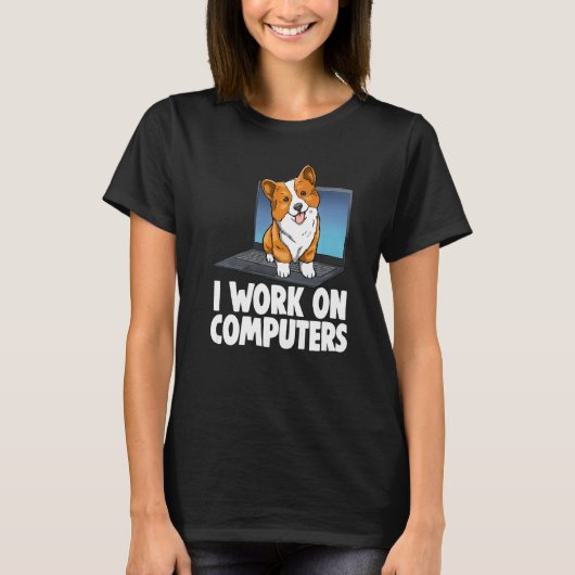 コンピューターで仕事をするコーギー、女性はわんこドクターが大好き Tシャツ (正面)