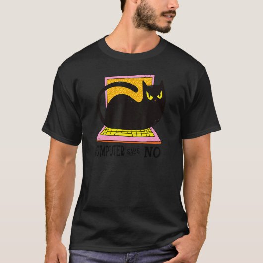 コンピューターはノーと言う テクニカルサポート 黒猫の名言 Tシャツ (正面)