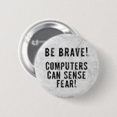 コンピュータ恐れ 缶バッジ (正面&裏面)