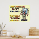コンピュータ考えのみ知性がある ポスター (キッチン)