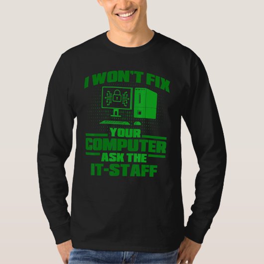 コンピュータ頼ItスタッフのCyber WarriorとSecurityを修正 Tシャツ (正面)