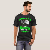 コンピュータ頼ItスタッフのCyber WarriorとSecurityを修正 Tシャツ (正面フル)