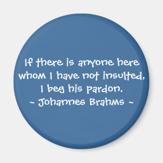 コンポーザおもしろい引用文- Brahms マグネット