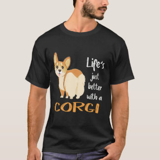 コーギーと一緒なら人生もっと最高 Tシャツ