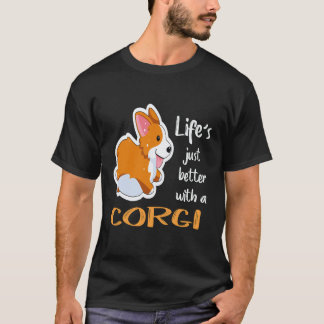 コーギーと一緒なら人生もっと最高 Tシャツ