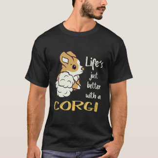 コーギーと一緒なら人生最高! Tシャツ