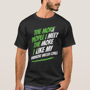 コーギー好きな人と会うほどコーギー愛が強まる 面白い犬好き Tシャツ