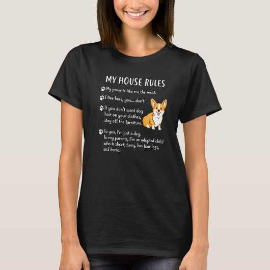 コーギー 私の家のルール コーギー 子犬 Tシャツ (正面)