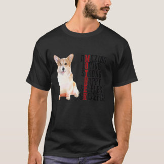 コーギー 驚くべき 愛情深い 強い 幸せな 無私の 優雅な Tシャツ
