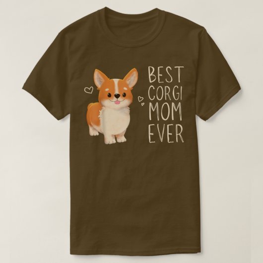 コーギ最高のーママ今まで、コーギママ、犬ママ、コーギプー Tシャツ (デザイン正面)