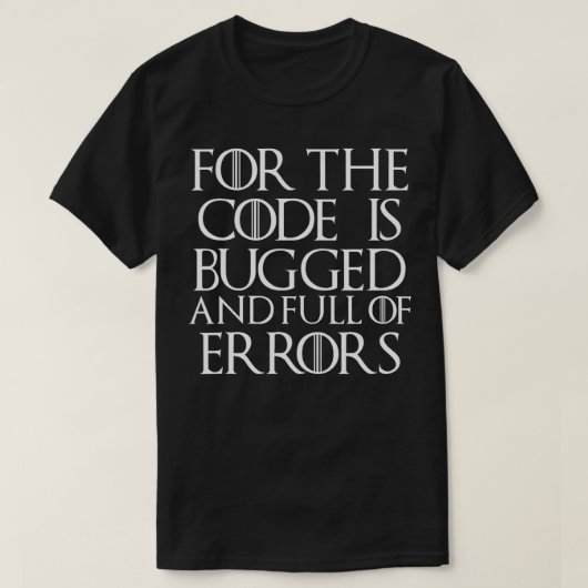 コークールドが盗聴され、エラーおもしろいがいっぱい Tシャツ (デザイン正面)