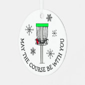 コースがあなたと一緒に、ディスクゴルフ メタルオーナメント (正面左)