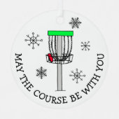 コースがあなたと一緒に、ディスクゴルフ メタルオーナメント (正面)