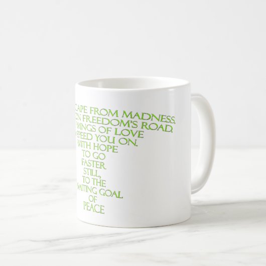 コースの引用文-今日狂気から脱出して下さい コーヒーマグカップ (正面右)
