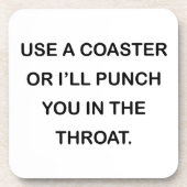 コースターを使用すれば私は喉の打ちます コースター (正面)