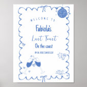 コーストでの最後のトーストバチェロレッテ歓迎のサイン ポスター (正面)