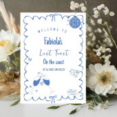 コーストでの最後のトーストバチェロレッテ歓迎のサイン 台座サイン