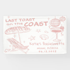 コーストピンクの週末の最後のトーストバチェロレッテ 横断幕