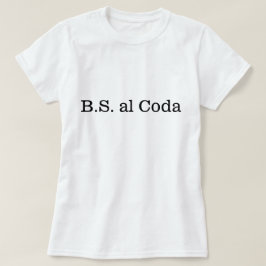 コーダに戻るB.S. Tシャツ