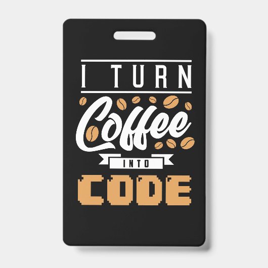 コーダーがコーヒーをコードに変える バッジ (正面)