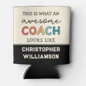 コーチおもしろい素晴らしー |最高のパーソナライズされたコーチ 缶クーラー (正面)