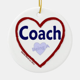 コーチになるのが大好き セラミックオーナメント
