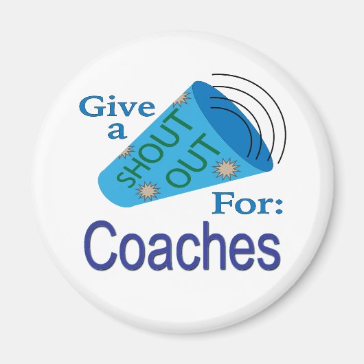 コーチのために大声で叫ぶ マグネット (正面)