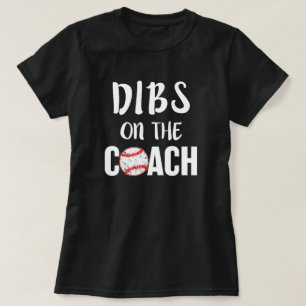 コーチの女性の野球のワイシャツのDibs -妻 Tシャツ