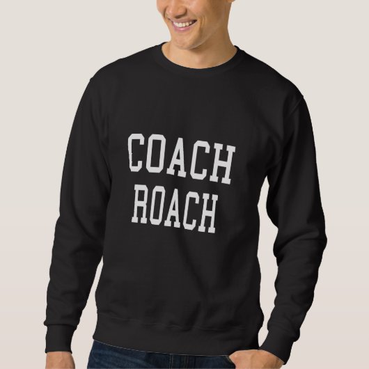 コーチROACHカスタムサッカー野球チーム スウェットシャツ (正面)