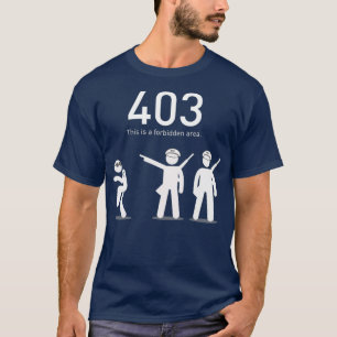 コーデおもしろいィングギフト403禁止領域 Tシャツ