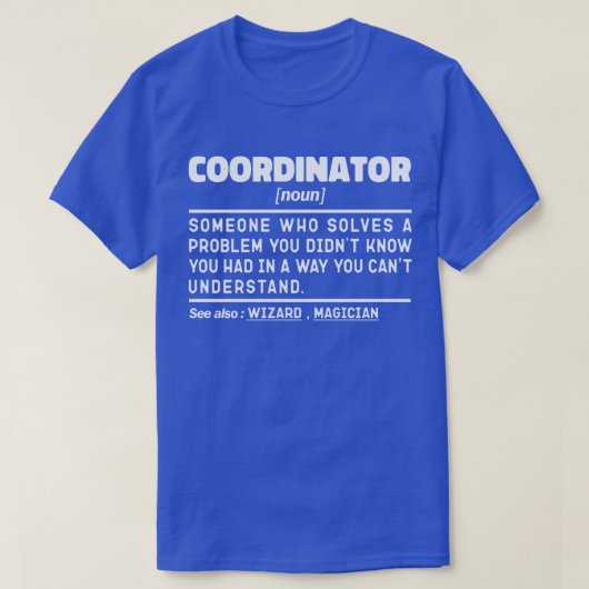 コーディネーター名詞現パーソナライズされた在アイディアおもしろい Tシャツ (デザイン正面)