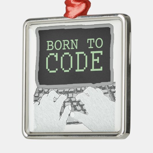 コードするために生まれて下さい メタルオーナメント (左)