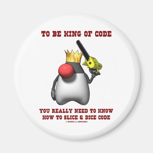 コードの王になるには実際にスライスサイコロを知る必要がある マグネット (正面)