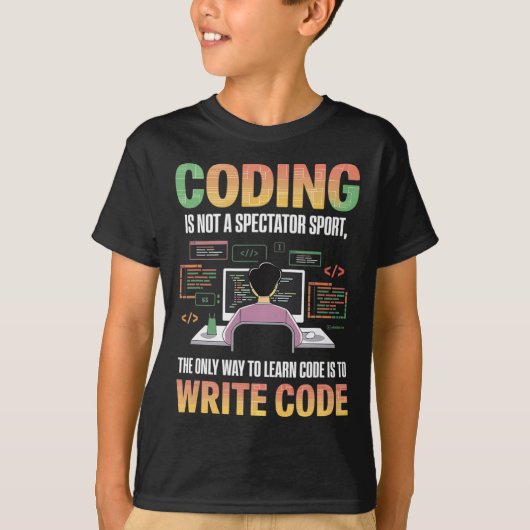 コードを作成する唯一の学方法はItコンピュータのコードを作成することだ Tシャツ (正面)