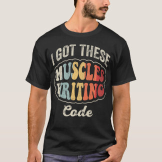 コードを書いて筋肉をつけた 面白いプログラマー Tシャツ