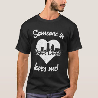 コーパスクリスティテキサス州の誰かが私のハートスカイを愛している Tシャツ