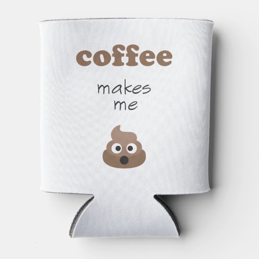 コーヒおもしろいーは私に絵文字のフレーズをウンチさせる 缶クーラー (正面)